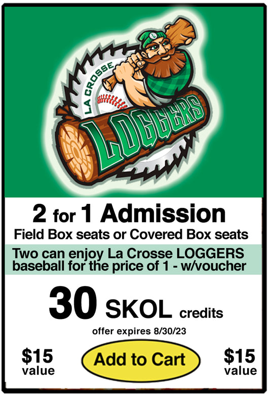 2 for 1 Admission at Loggers Game - SHS